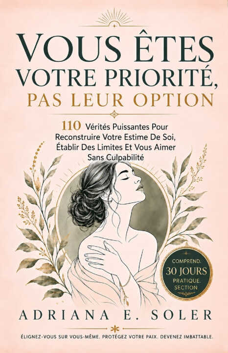 Vous Êtes Votre Priorité, Pas Leur Option
