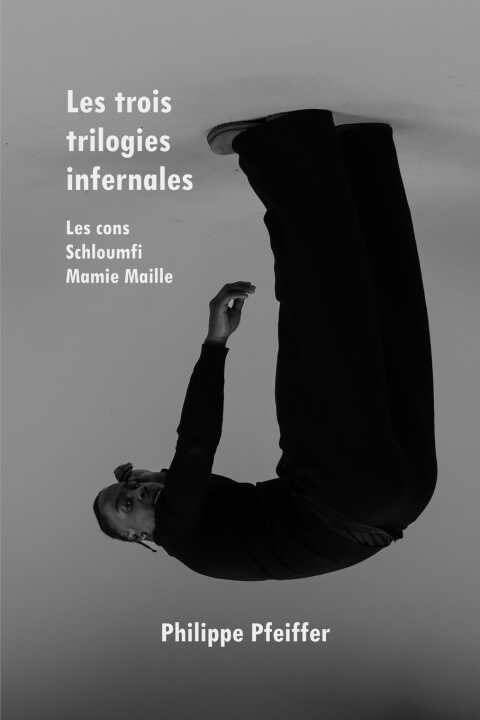 Les trois trilogies infernales