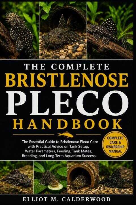 The Complete Bristlenose Pleco Handbook