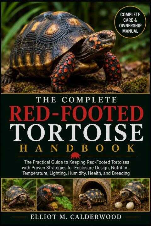 The Complete Red-footed Tortoise Handbook