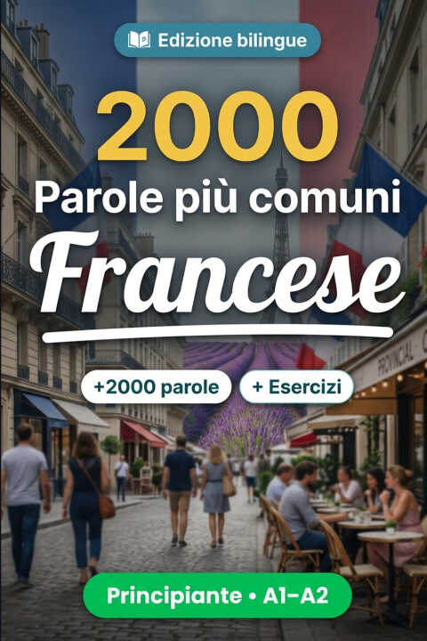2000 Parole Più Comuni in Francese per Principiante