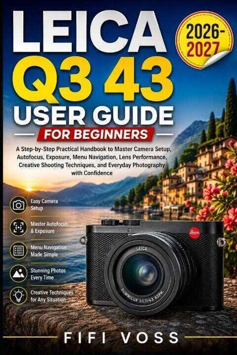 Leica Q3 43 User Guide for Beginners