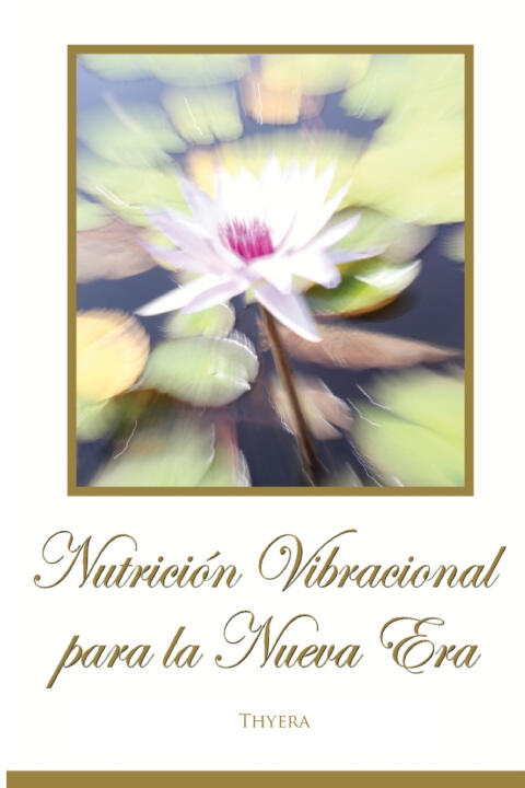 Nutrición Vibracional para la Nueva Era