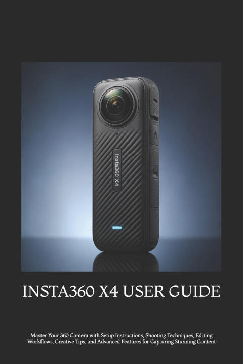 Insta360 X4 User Guide