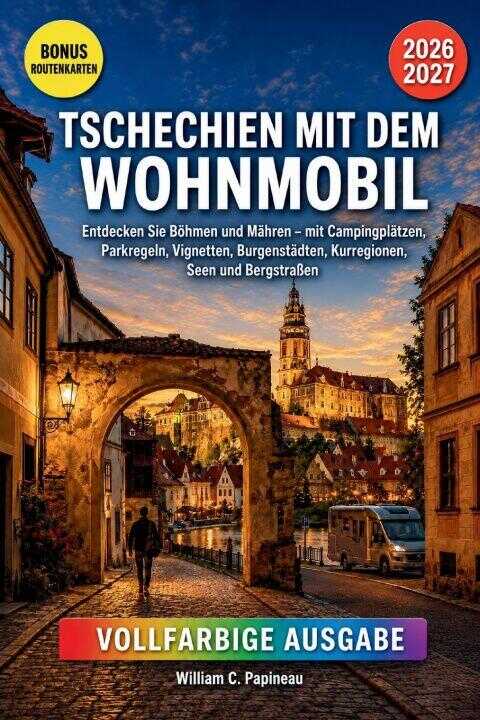 Tschechien Mit Dem Wohnmobil 2026-2027
