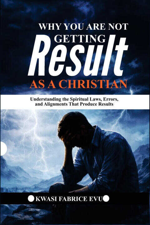 Why You Are Not Getting Results As A Christian