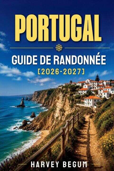Portugal Guide de Randonnée 2026-2027