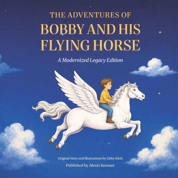 The Adventures of Bobby and His Flying Horse