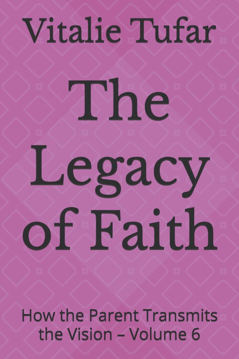 The Legacy of Faith