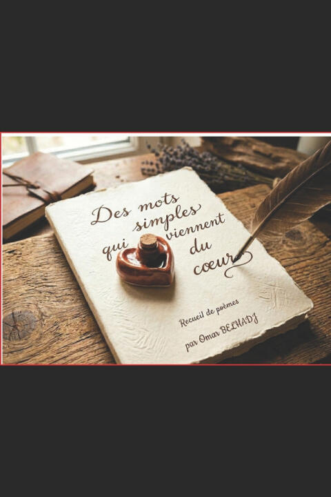 Des Mots Simples Qui Viennent du Coeur