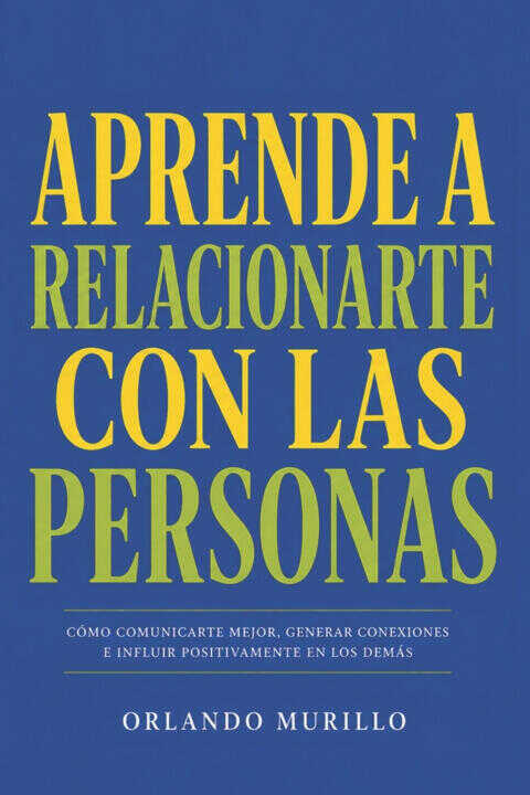 Aprende a Relacionarte Con las Personas