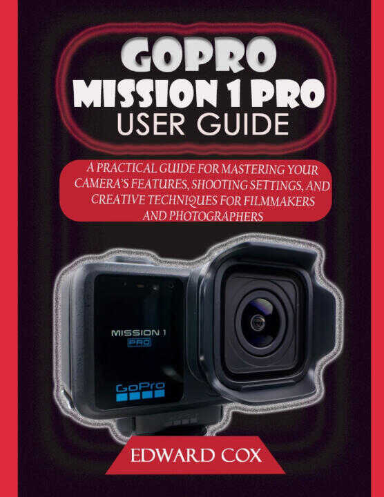 Gopro Mission 1 Pro User Guide