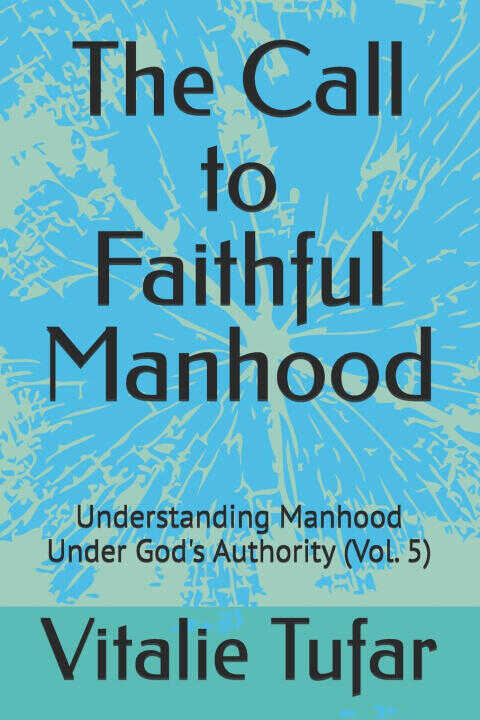 The Call to Faithful Manhood