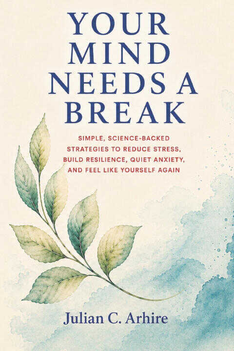 Your Mind Needs a Break