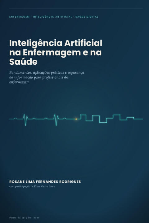 Inteligência Artificial na Enfermagem e na Saúde