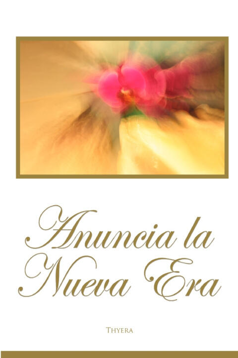 El Anuncio de la Era Nueva