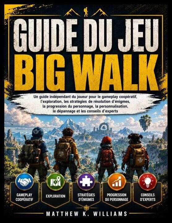 Guide du Jeu Big Walk
