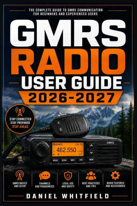 GMRS Radio User Guide 2026-2027