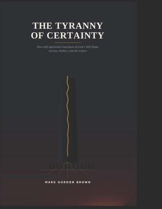 The Tyranny of Certainty