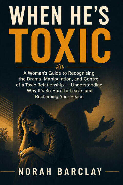 When He's Toxic