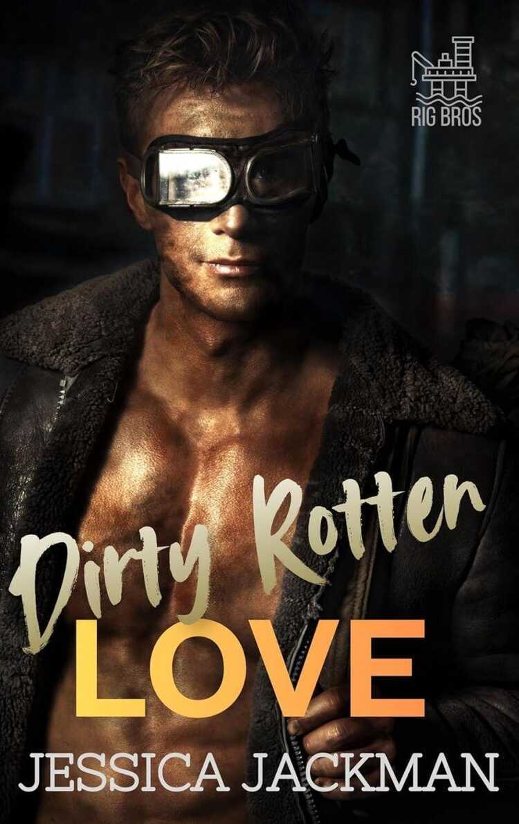 Dirty Rotten Love
