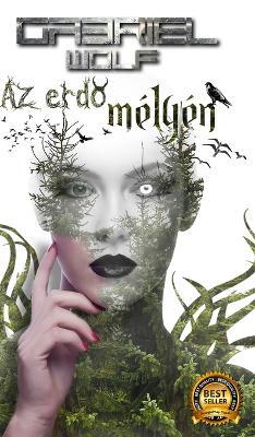 Az erdő melyen