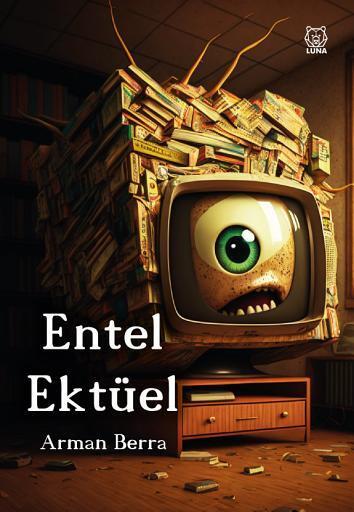 Entel Ektüel — Arman Berra