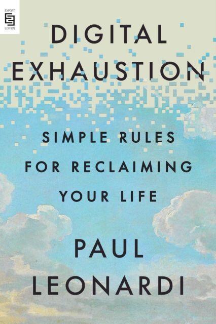 Digital Exhaustion