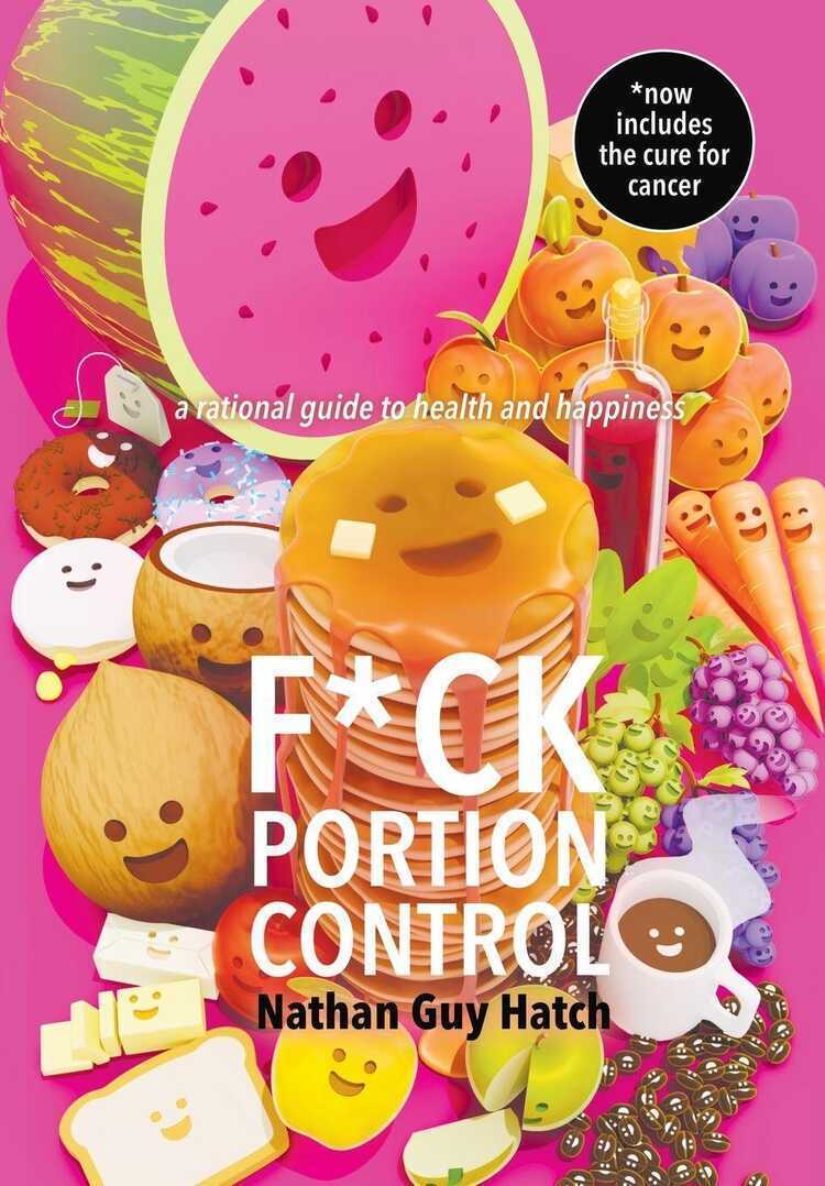 F*ck Portion Control