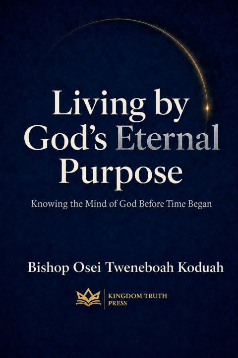 Living By God's Eternal Purpose