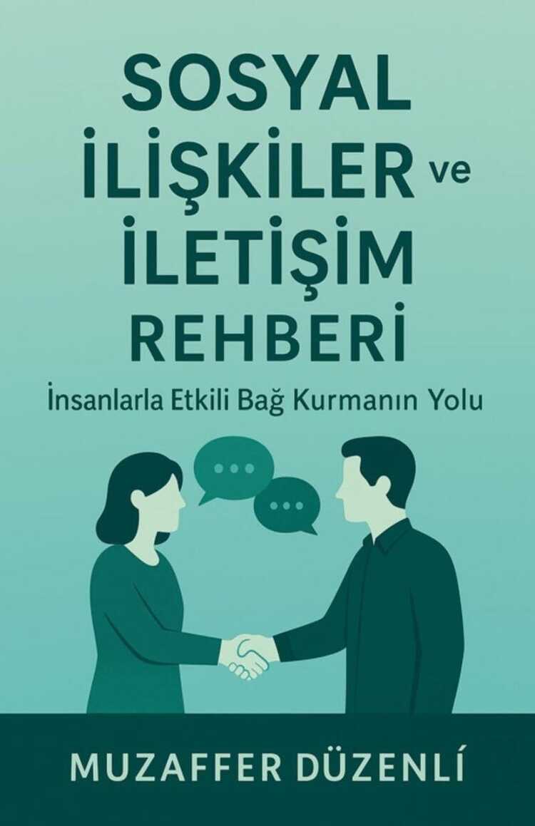 Sosyal İlişkiler ve İletişim Rehberi