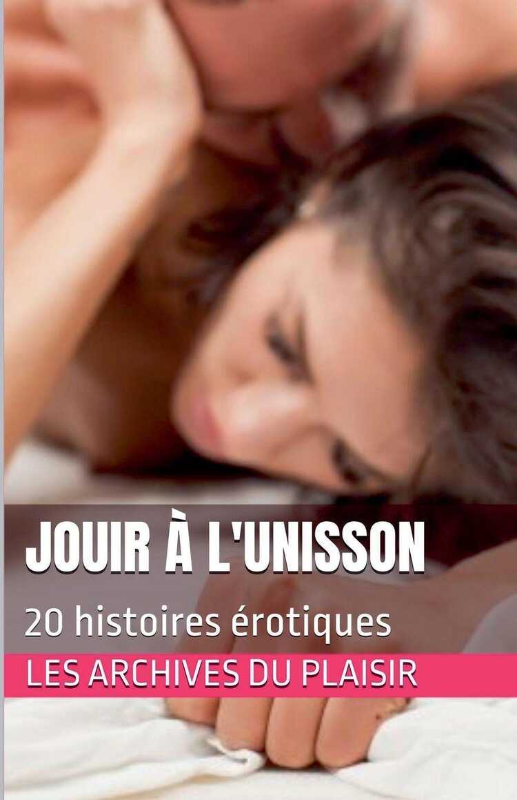 Jouir à l'unisson — Les Archives du Plaisir