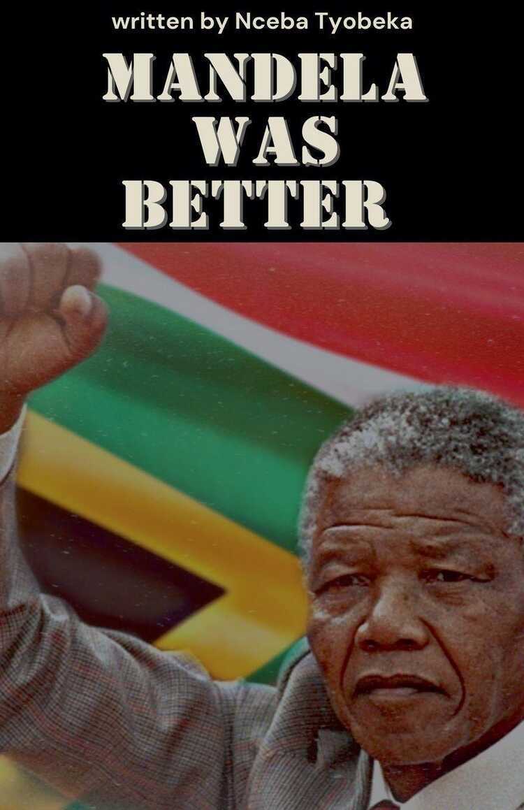 Mandela was Better