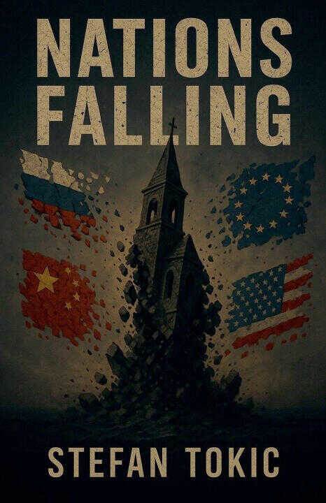 Nations Falling  The Inner Mechanics Behind a World in Collapse
