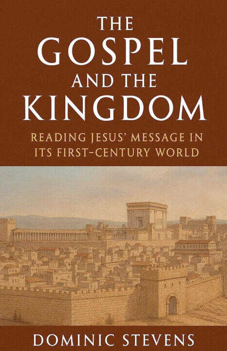 The Gospel and the Kingdom