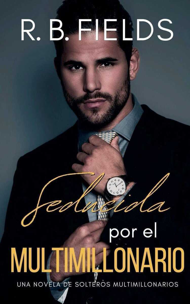 Seducida por el Multimillonario
