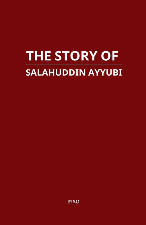 The Story of Salahuddin Ayyubi