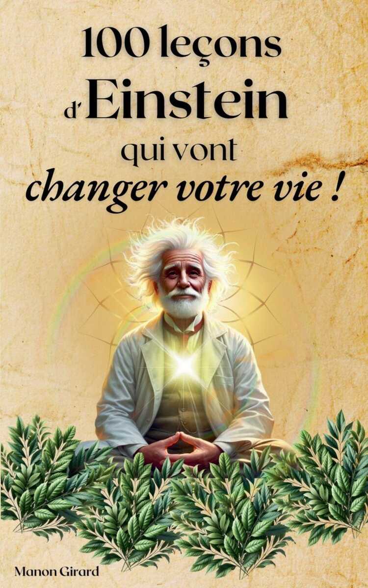 100 Leçons d'Einstein Qui Vont Changer Votre Vie — Manon Girard