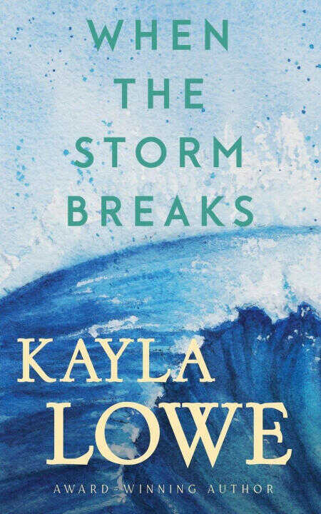 When the Storm Breaks