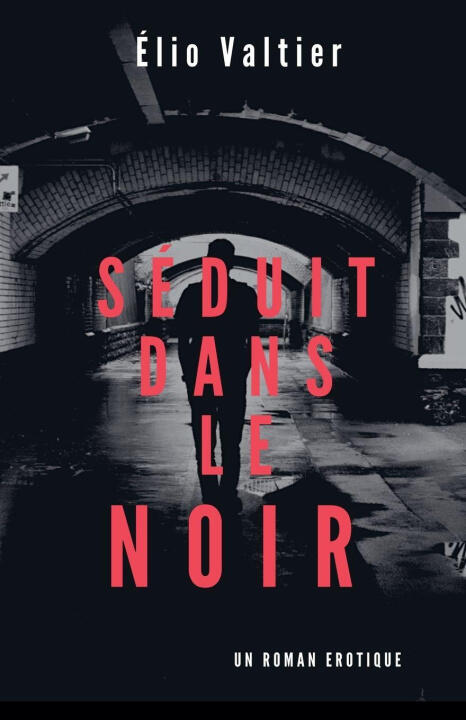 séduit dans le noir