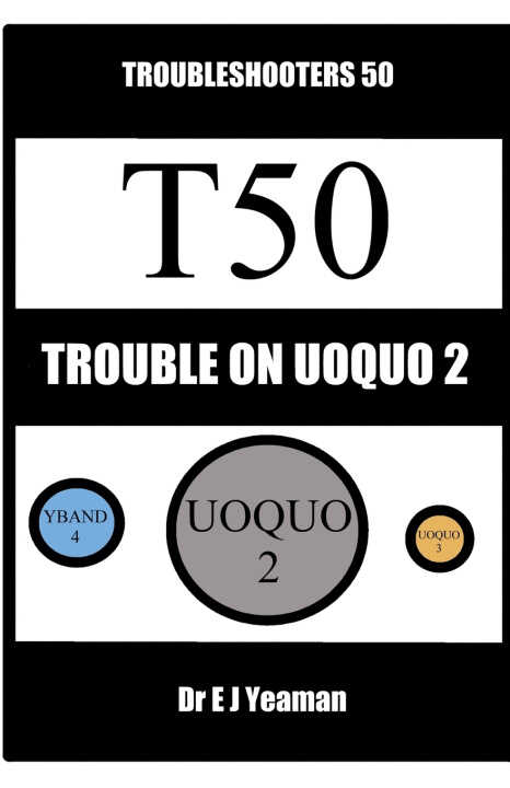 Trouble on Uoquo 2