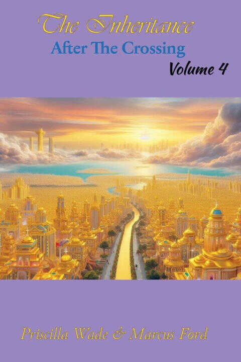 The Inheritance, After The Crossing Vol. 4