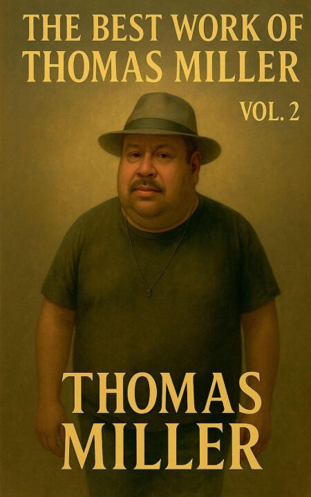 The Best Work of Thomas Miller Vol. 2