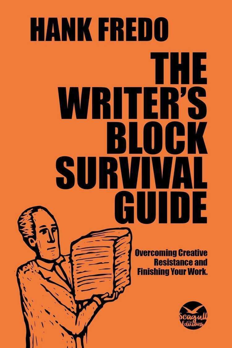 The Writer's Block Survival Guide