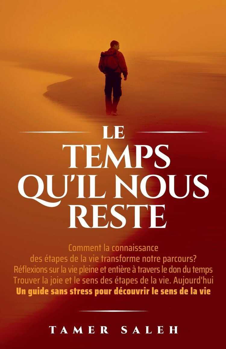 Le Temps Qu'il Nous Reste — Tamer Saleh