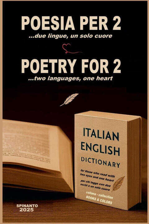 POETRY FOR 2  ...two languages, one heart  .  POESIA PER 2  ...due lingue, un solo cuore