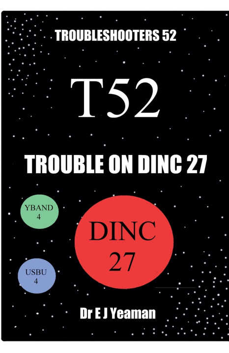 Trouble on Dinc 27