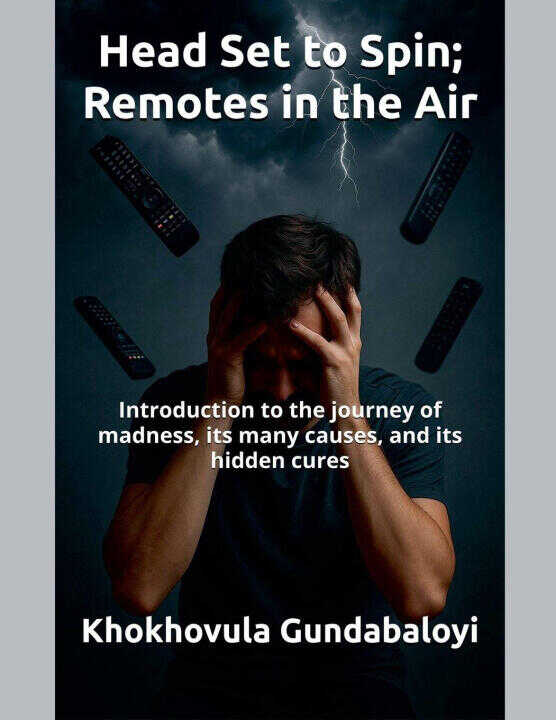 Head Set to Spin; Remotes in the Air ; Introduction to the journey of madness, its many causes, and its hidden cures