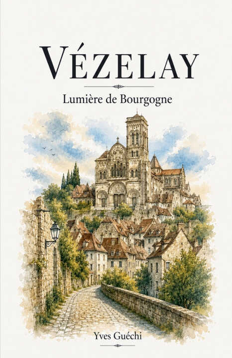 Vézelay - Lumière de Bourgogne