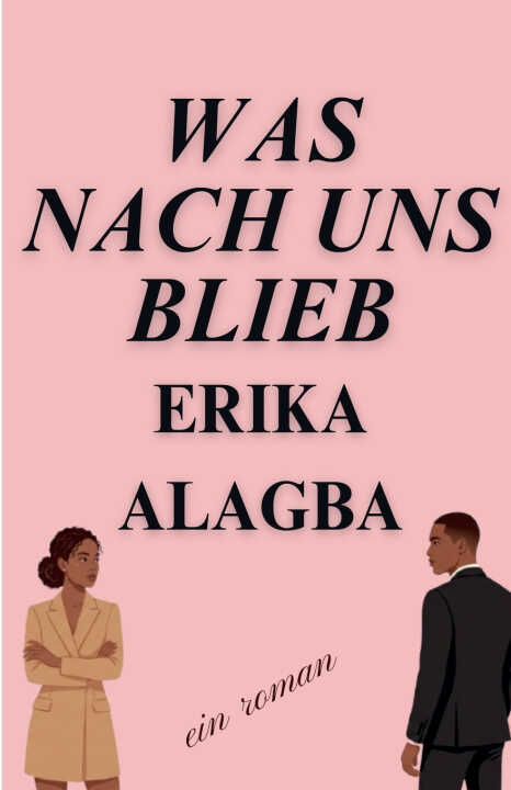 Was Nach Uns Blieb